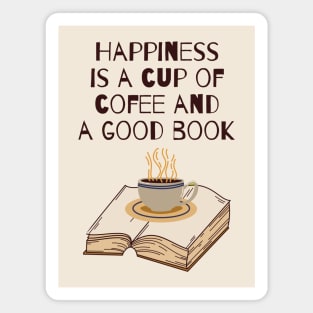 Happiness, coffee, a good book Magnet